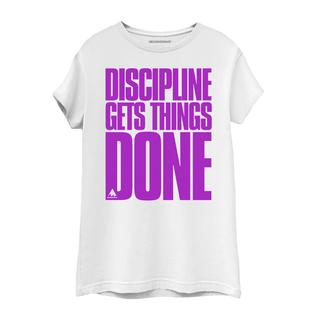 DISCIPLINE GETS THINGS DONE WHITE Women's Cotton T-Shirt