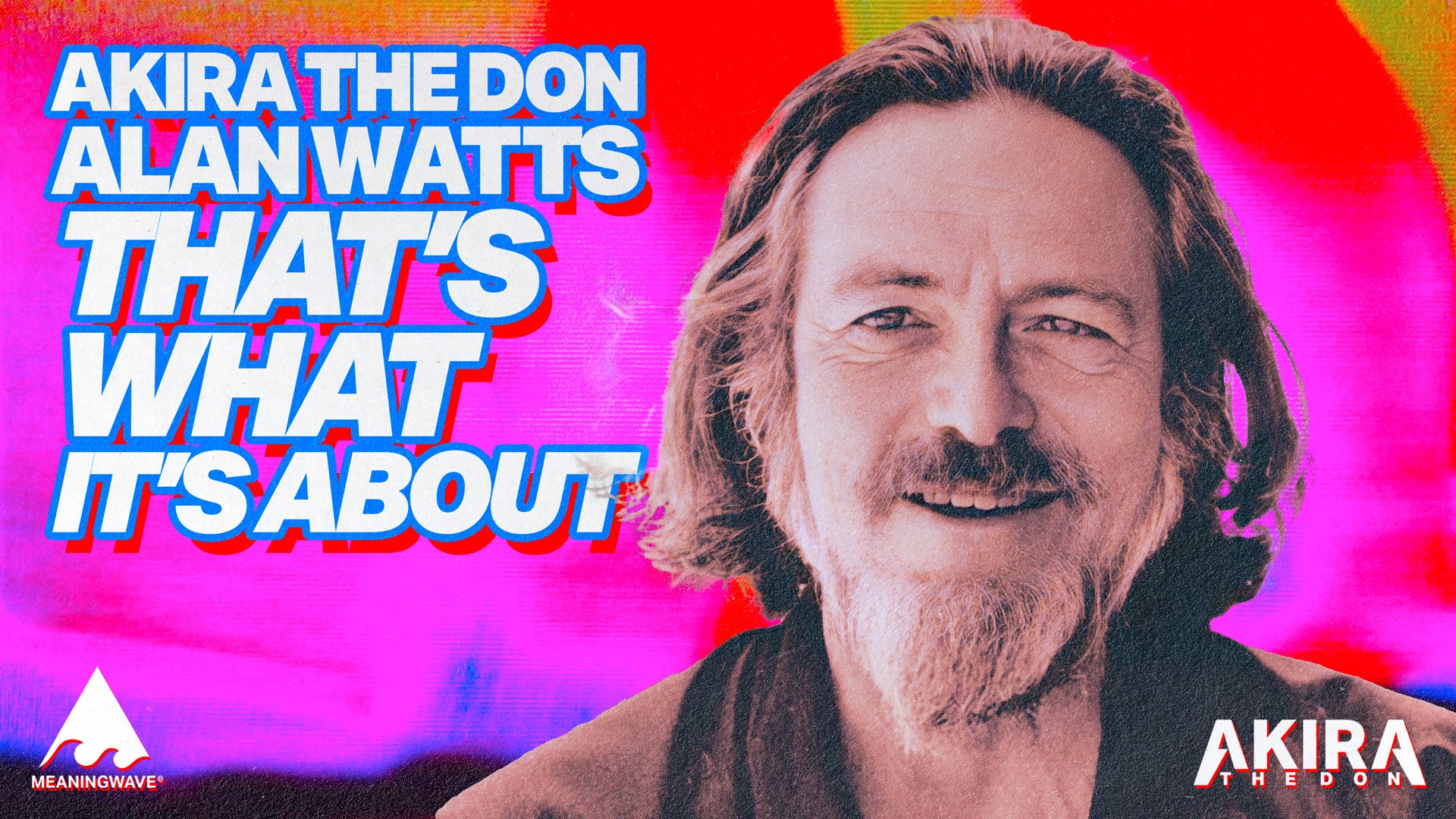 Alan Watts & Akira The Don - That's What It's About | Music Video | WATTSWAVE | Lofi hip-hop