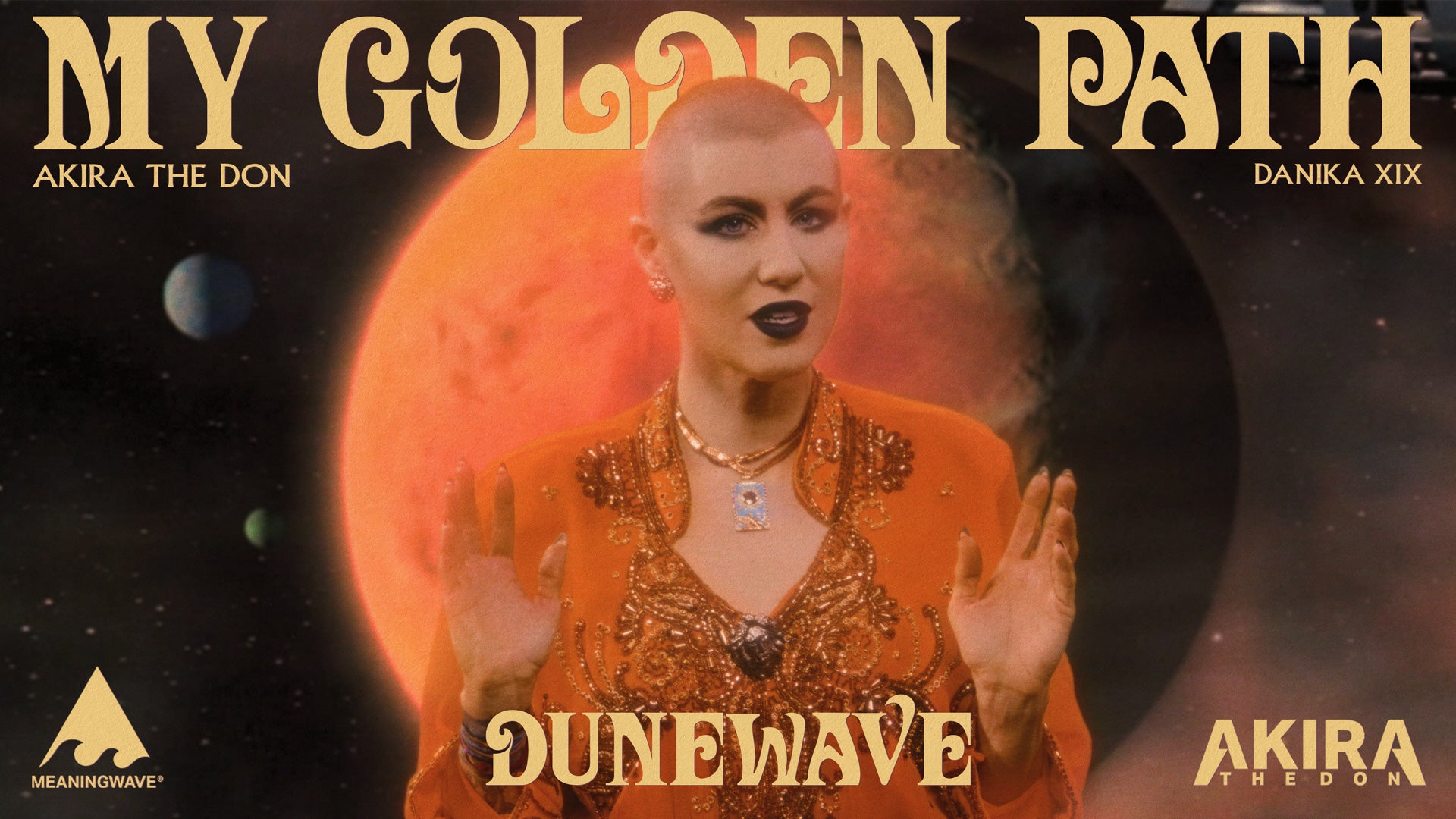Akira The Don & Danika XIX - MY GOLDEN PATH | Music Video – Meaningwave