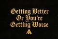GETTING BETTER OR YOU'RE GETTING WORSE with David Goggins  | LYRICS