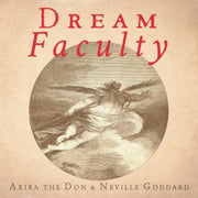 DREAM FACULTY by Akira The Don featuring Neville Goddard