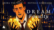 DREAM FACULTY 💫 with Neville Goddard | Music Video