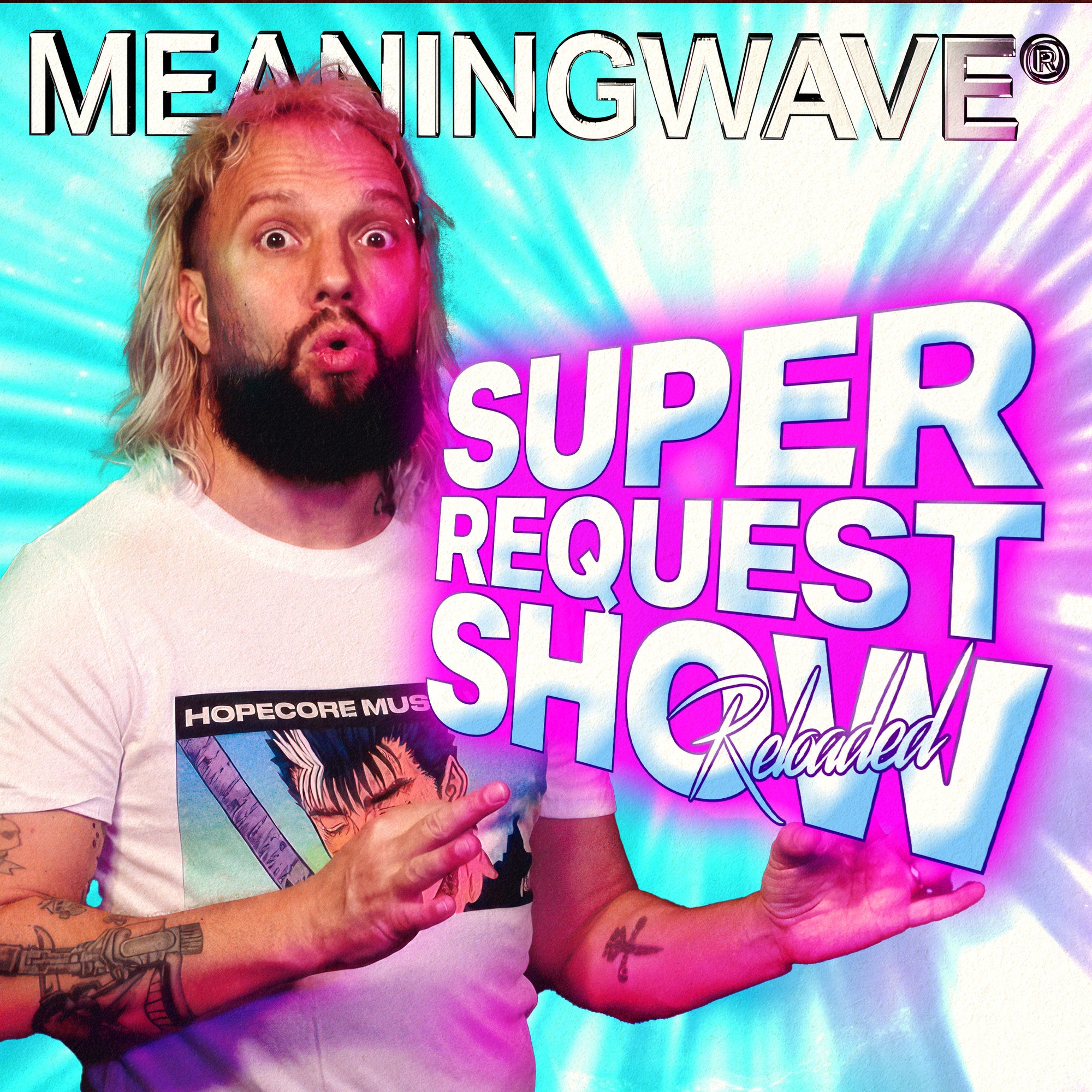 SUPER REQUEST SHOW RELOADED! - MEANINGSTREAM 496 | STREAM