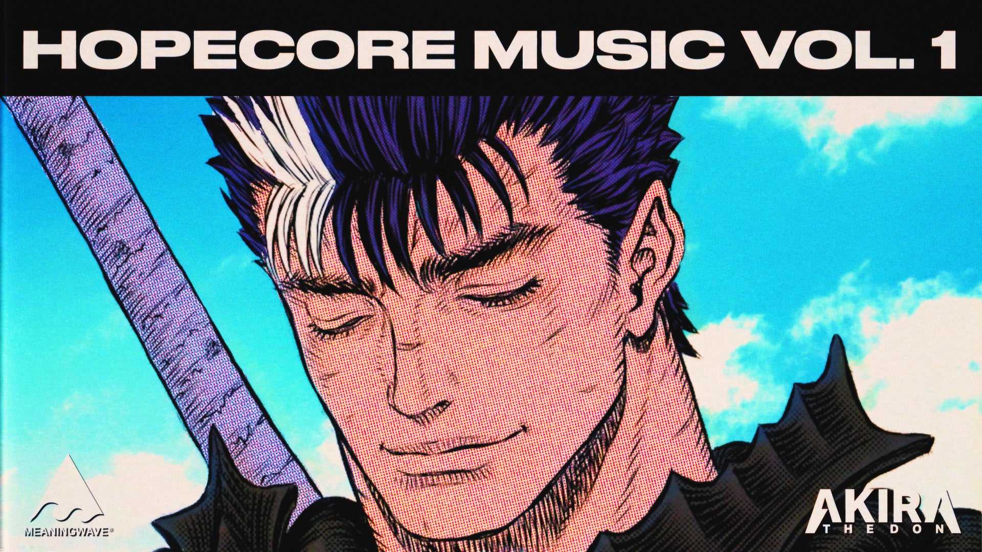 Akira The Don - HOPECORE MUSIC VOL. 1  | A Meaningwave Mixtape