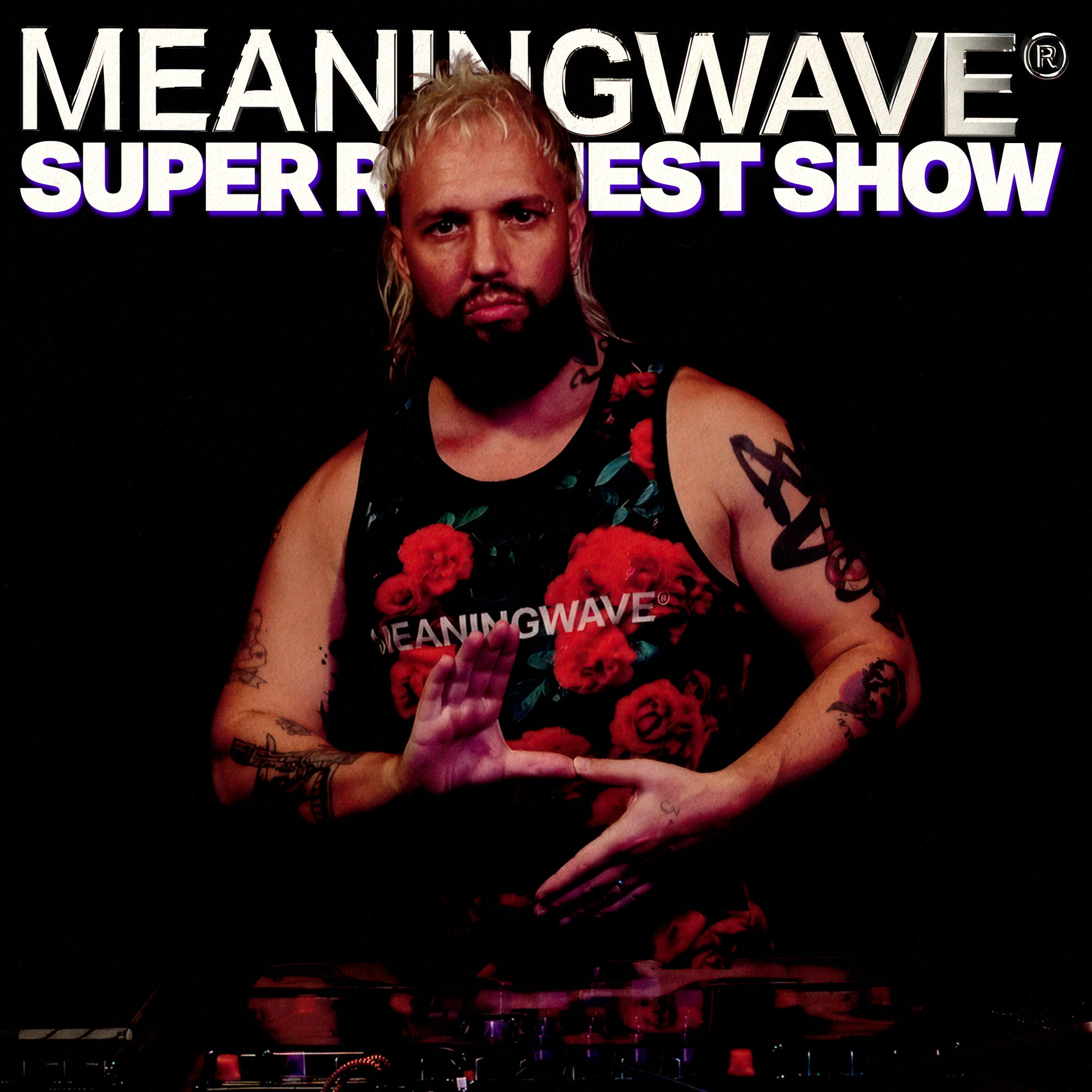 MEANINGWAVE SUPER REQUEST SHOW! | MEANINGSTREAM 474