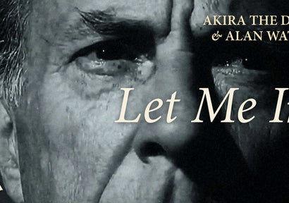 LET ME IN with Alan Watts | Music Video