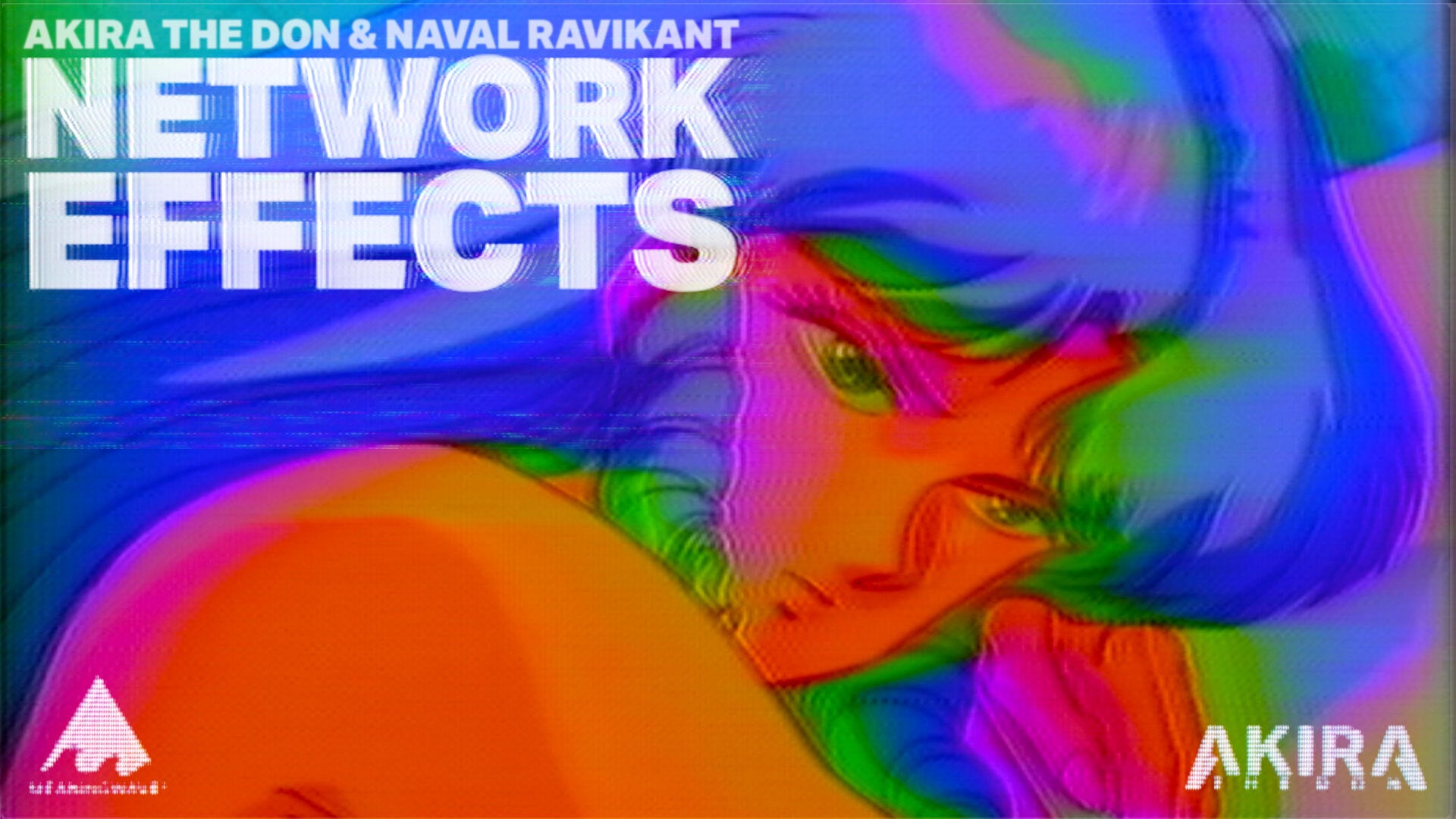 Akira The Don & Naval Ravikant - ＮＥＴＷＯＲＫ　ＥＦＦＥＣＴＳ | Music Video