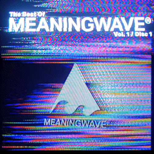 THE BEST OF MEANINGWAVE VOl. 1