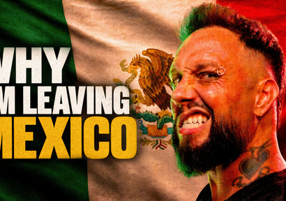 Why I'm Leaving Mexico
