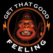 GET THAT GOOD FEELING ft. Joe Rogan