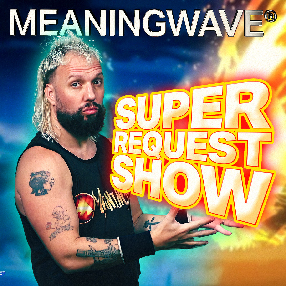 SUPER REQUEST SHOW - MEANINGSTREAM 521 | STREAM – Meaningwave