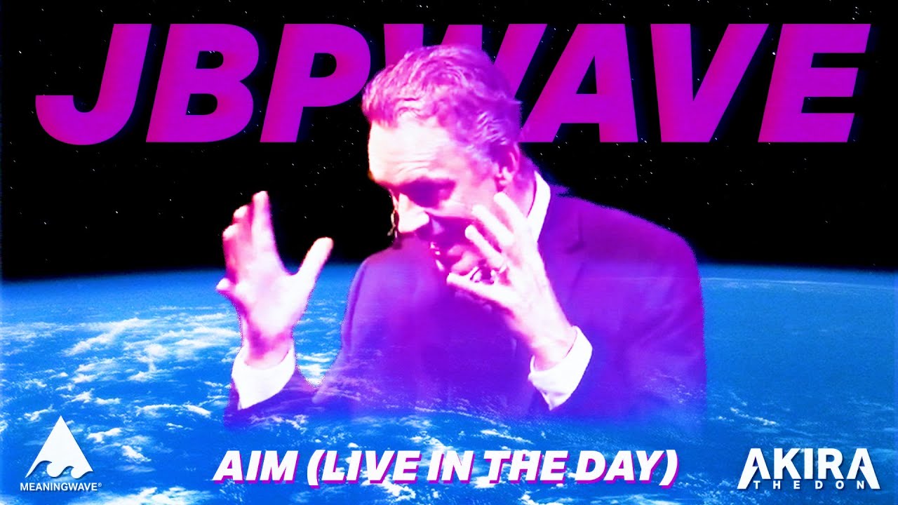Jordan Peterson & Akira The Don - AIM (Live In The Day) | Music Video | Meaningwave