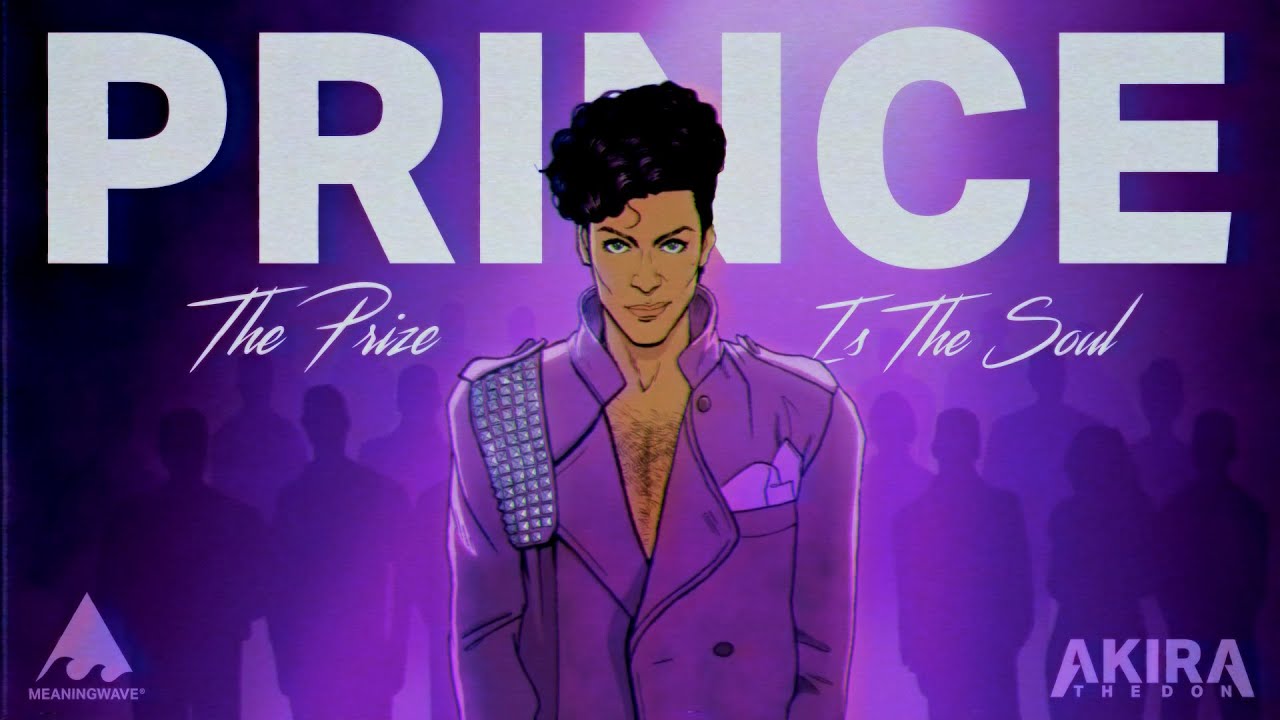 Prince & Akira The Don - THE PRIZE IS THE SOUL | Music Video | Meaningwave
