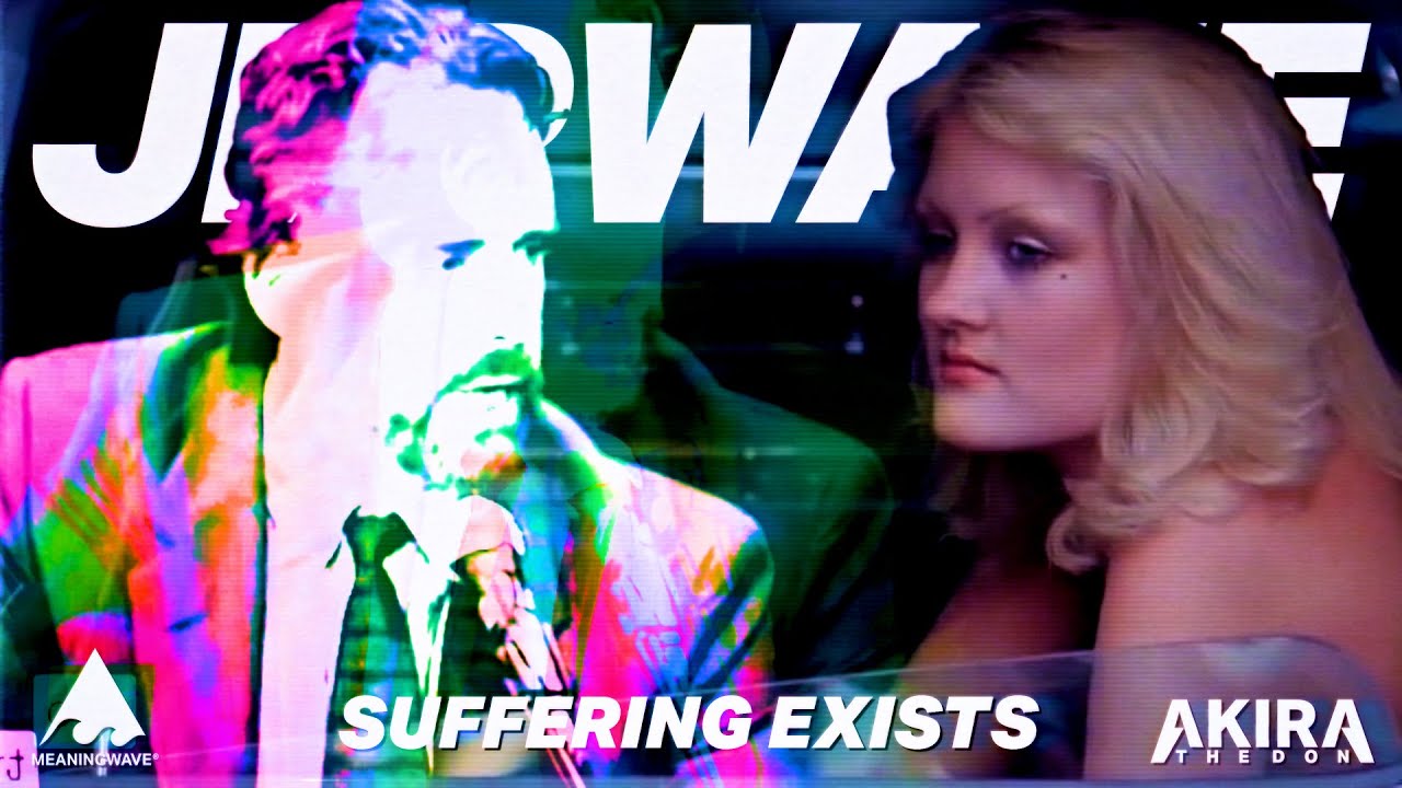 Jordan Peterson & Akira The Don - SUFFERING EXISTS | Music Video | Meaningwave