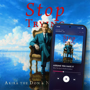 STOP TRYING digital album: cover art with a phone playing it on meaningwave.com