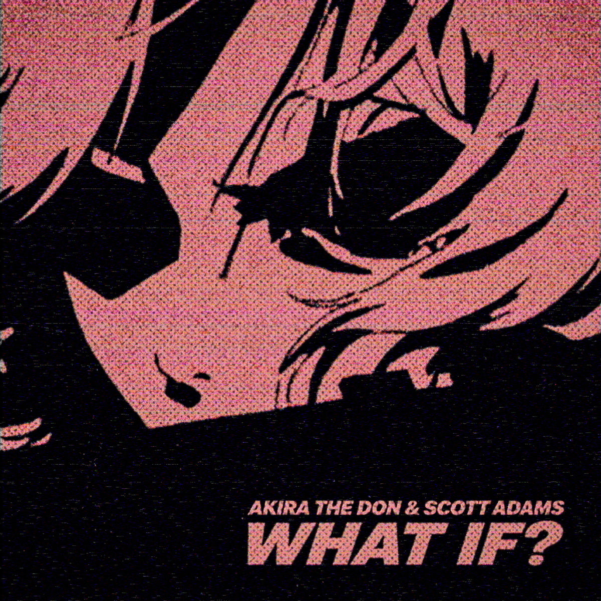 WHAT IF?