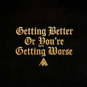 GETTING BETTER OR YOU'RE GETTING WORSE by Akira The Don & David Goggins, album cover