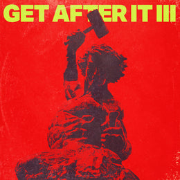 GET AFTER IT III: Motivational Instrumentals by Akira The Don, album cover