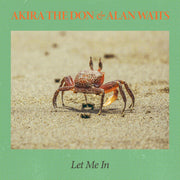 LET ME IN by Akira The Don & Alan Watts, album cover