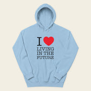 I ♥ LIVING IN THE FUTURE | Hoodie - Light Blue - front