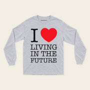 I ♥ LIVING IN THE FUTURE | Long Sleeve Shirt - Sport Grey - front