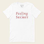 FEELING IS THE SECRET with Neville Goddard T-Shirt in White, front