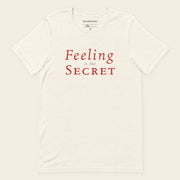 FEELING IS THE SECRET with Neville Goddard T-Shirt in Vintage White, front