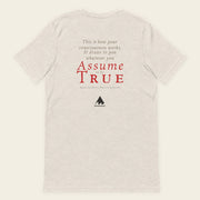 ASSUME TO BE TRUE with Neville Goddard T-Shirt in Heather Dust, back
