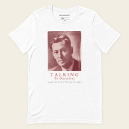 TALKING TO OURSELVES (RED) with Neville Goddard T-Shirt in White, front