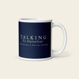 TALKING TO OURSELVES with Neville Goddard Mug, 11 oz, title side
