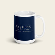 TALKING TO OURSELVES with Neville Goddard Mug, 15 oz, title side