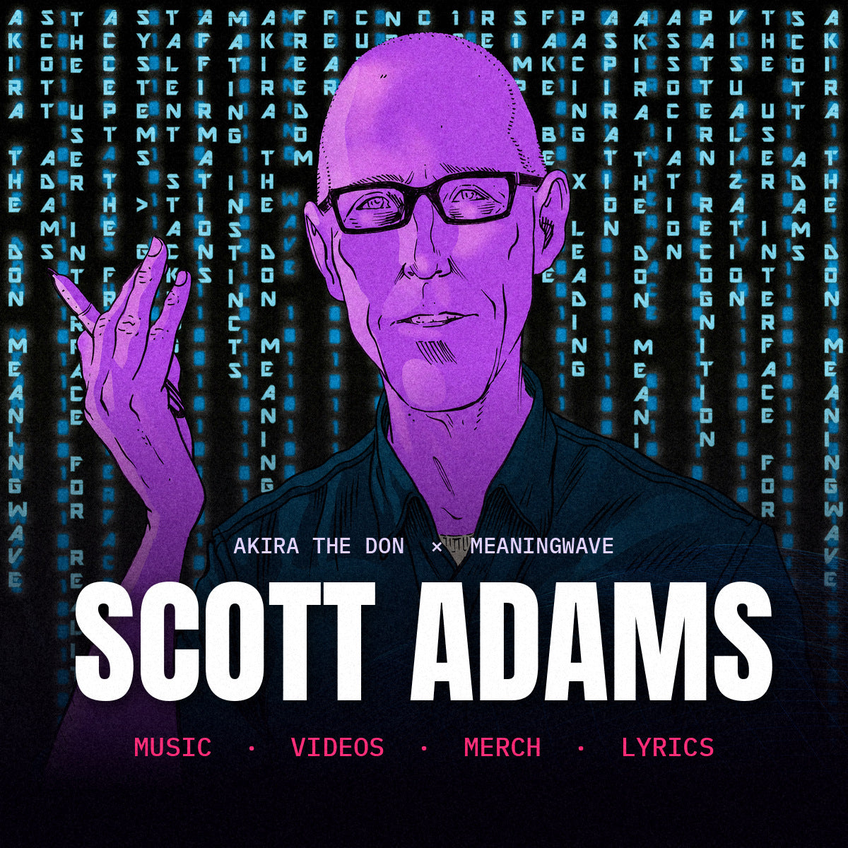 Scott Adams – Akira The Don × Meaningwave