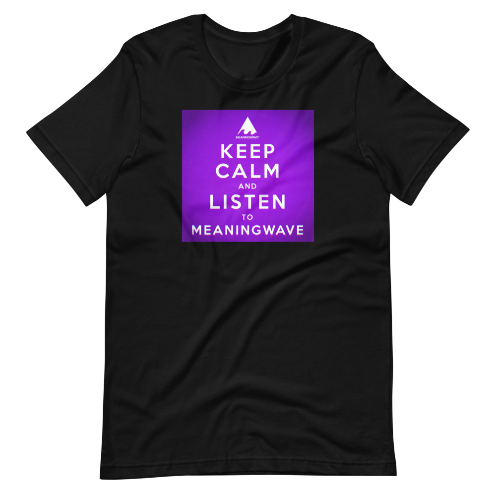 Akira The Don KEEP CALM AND LISTEN TO MEANINGWAVE Cotton Crew Tee | In black & white