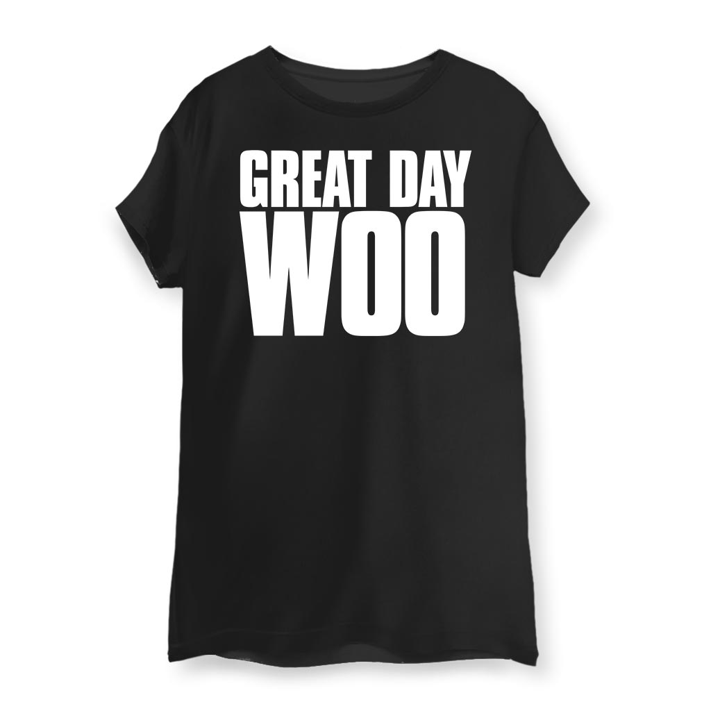 Great Day Woo Women's Cotton T-Shirt