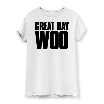 Great Day Woo Women's Cotton T-Shirt