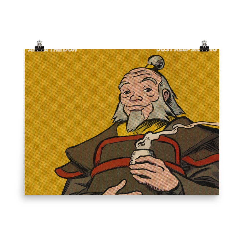 JUST KEEP MOVING ft. Uncle Iroh | Poster