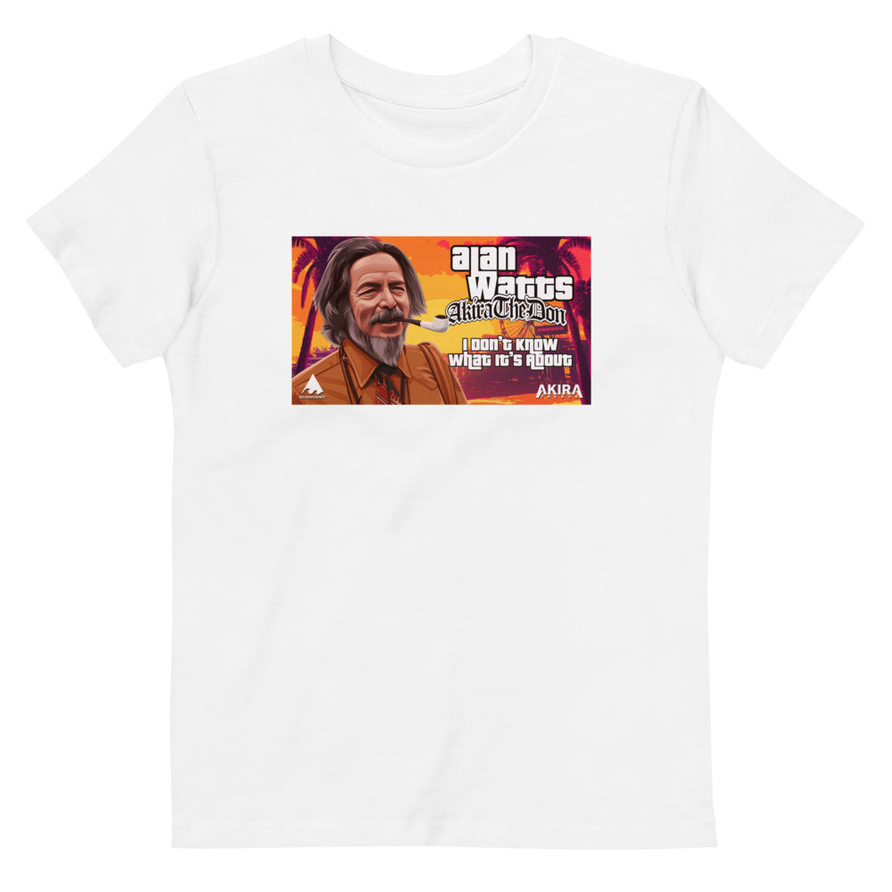 Alan Watts - I Don't Know What It's About | Organic Cotton Kids Tee
